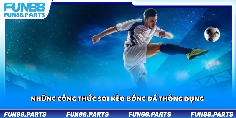 Những công thức soi kèo bóng đá thông dụng 