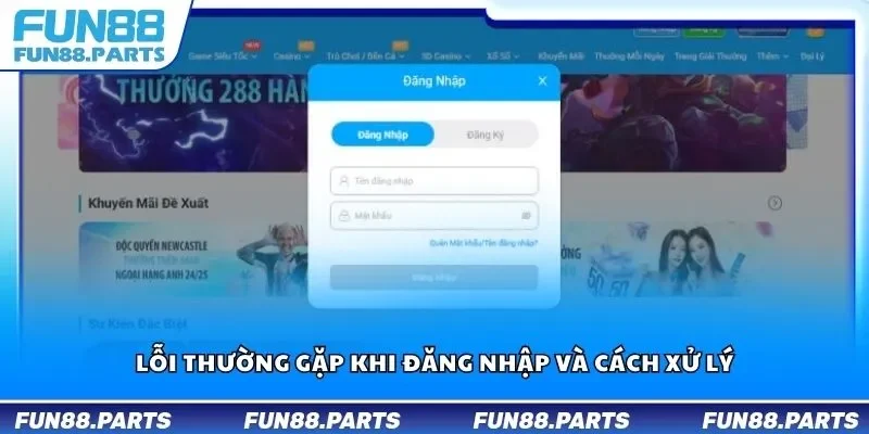 Lỗi thường gặp khi đăng nhập và cách xử lý
