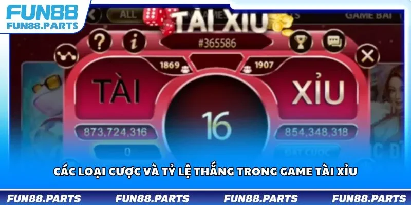 Các loại cược và tỷ lệ thắng trong game tài xỉu